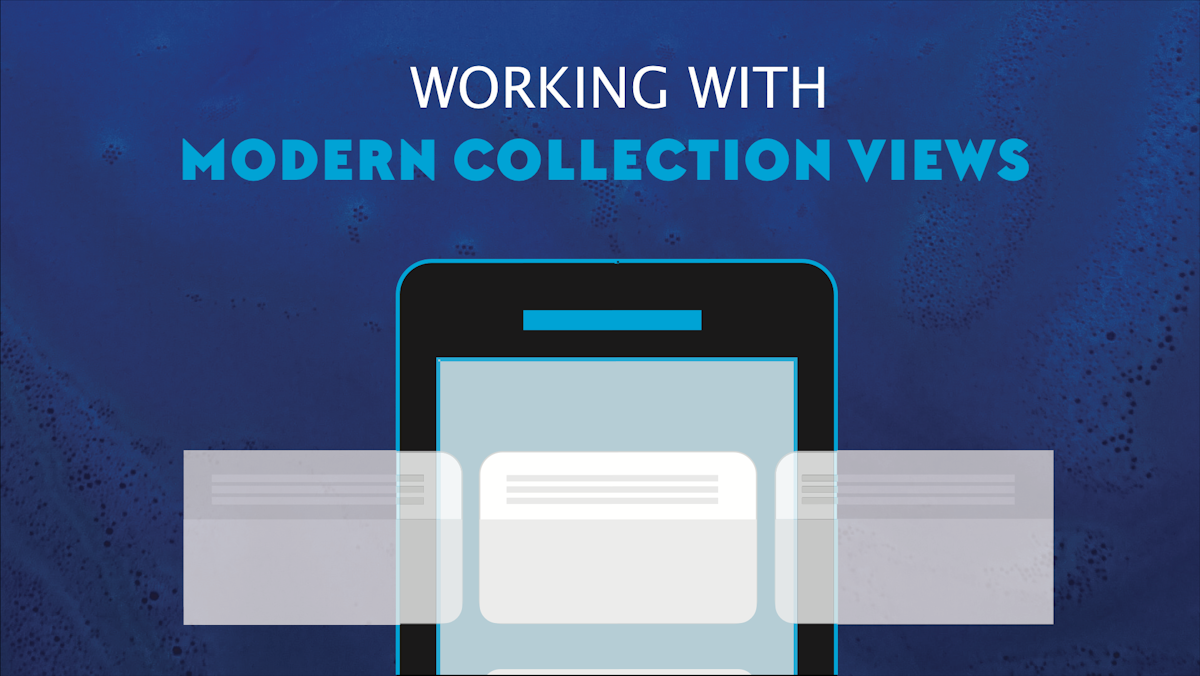 Series: Working with Modern Collection Views